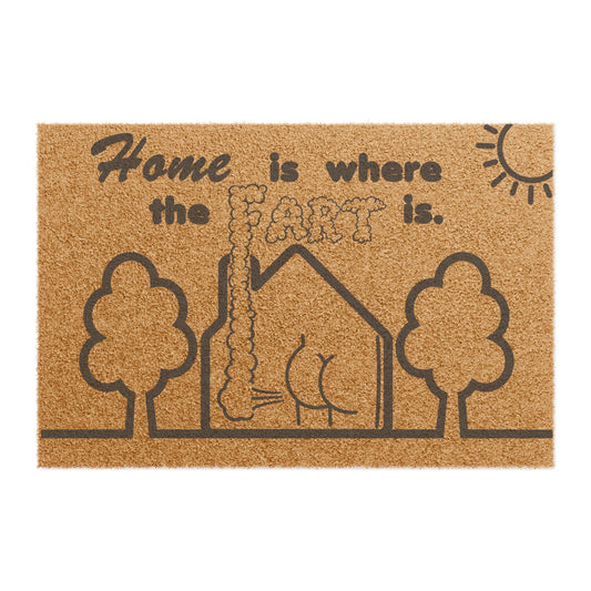 "Home is where the FART is." Welcome Home Doormat - Cozy Home Entrance Mat, Housewarming Gift, Funny Doormat, Outdoor Decor, Personalized Entryway Mat